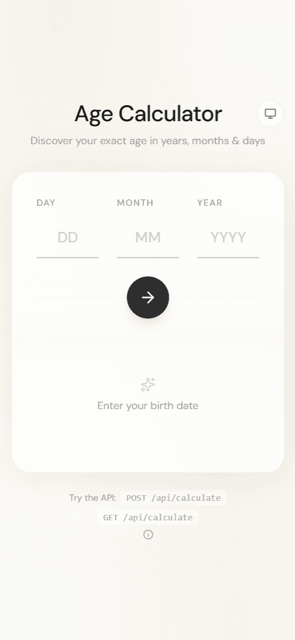 Calculadora de edad mínima y animada que te dice tu edad exacta en años, meses y días. Construida con Next.js 16 y desplegada en Vercel.